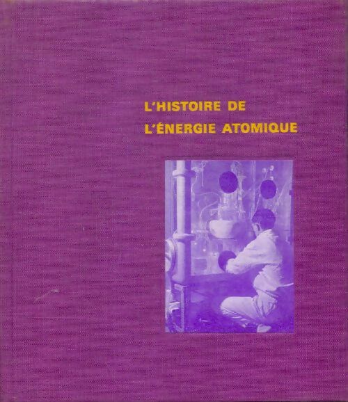 Livrenpoche : L'histoire de l'énergie atomique - Laura Fermi - Livre