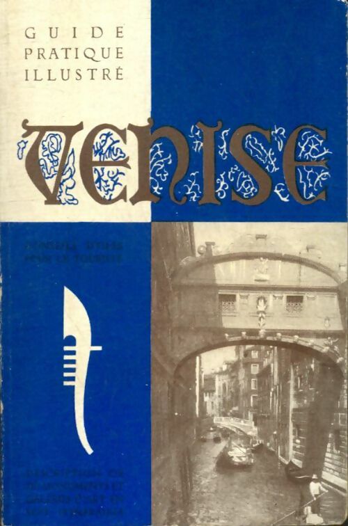 Livrenpoche : Venise : Guide pratique illustré - Collectif - Livre
