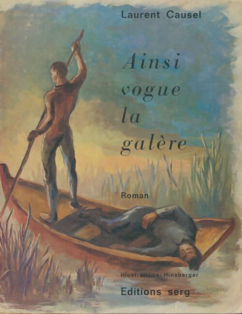 Livrenpoche : Ainsi vogue la galère - Laurent Causel - Livre