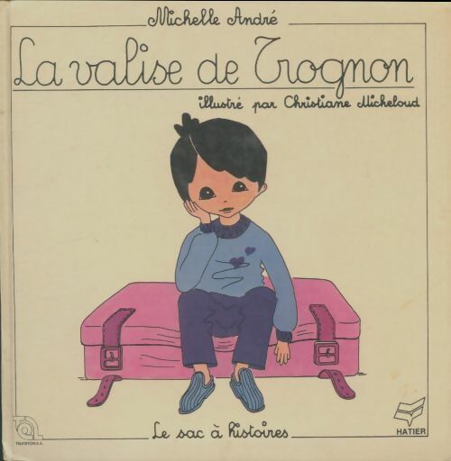 Livrenpoche : La Valise de Trognon - Michelle André - Livre