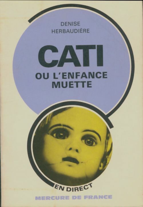 Livrenpoche : Cati ou l'enfance muette - Denise Herbaudière - Livre