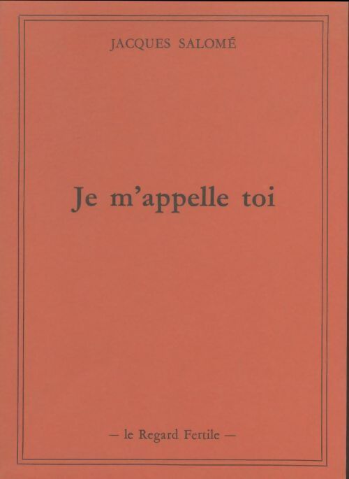 Livrenpoche : Je m'appelle toi - Jacques Salomé - Livre