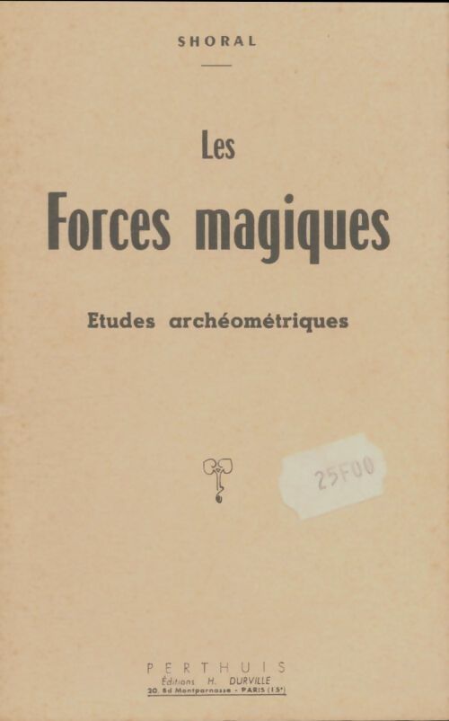 Livrenpoche : Les forces magiques : Études archéométriques - Shoral - Livre