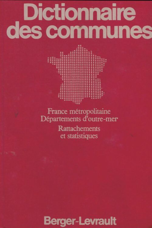 Dictionnaire des communes - Collectif -  Berger-Levrault GF - Livre