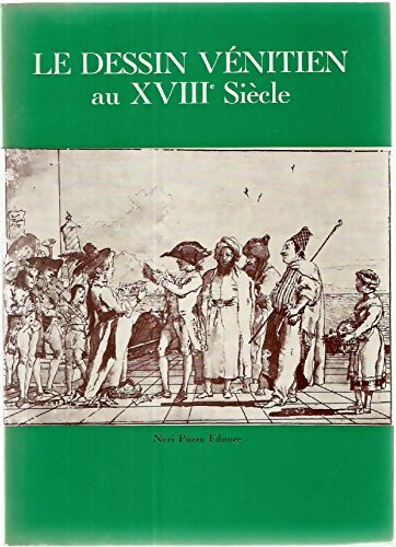 Livrenpoche : Le dessin vénitien au XVIIIe siècle - Collectif - Livre