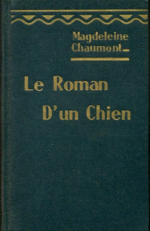 Livrenpoche : Le roman d'un chien - Magdeleine Chaumont - Livre