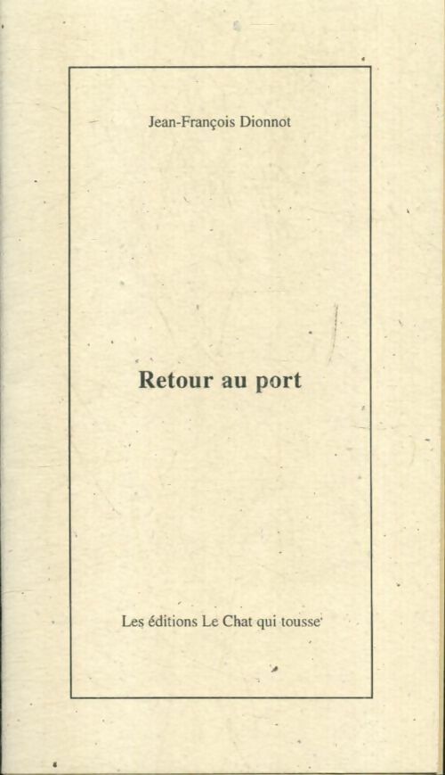 Livrenpoche : Retour au port - Jean-François Dionnot - Livre