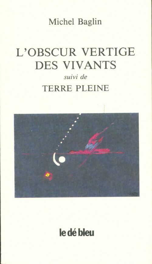 Livrenpoche : L'obscur vertige des vivants / Terre pleine - Michel Baglin - Livre