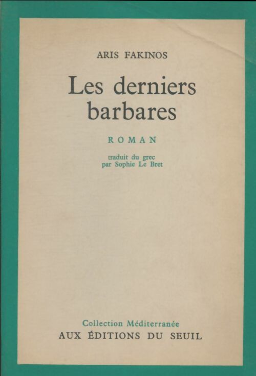 Livrenpoche : Les derniers barbares - Aris Fakinos - Livre