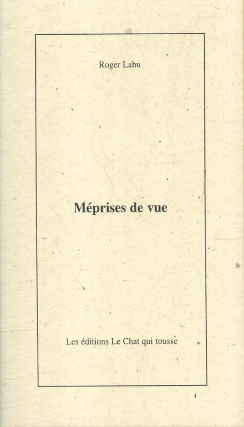Livrenpoche : Méprises de vue - Roger Lahu - Livre
