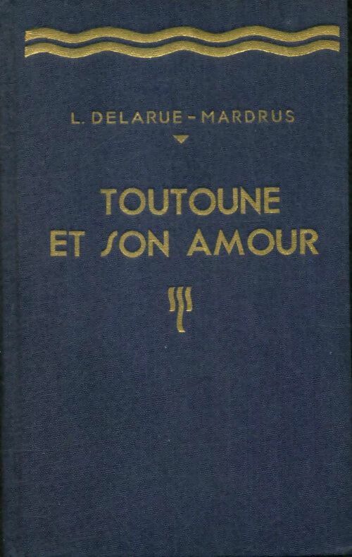 Livrenpoche : Toutoune et son amour - Lucie Delarue-Mardrus - Livre