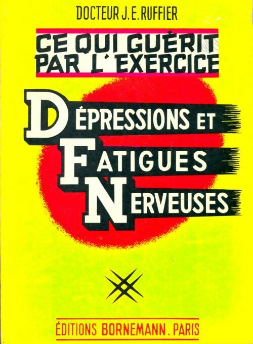 Livrenpoche : Dépressions et fatigues nerveuses - J.-E. Ruffier - Livre