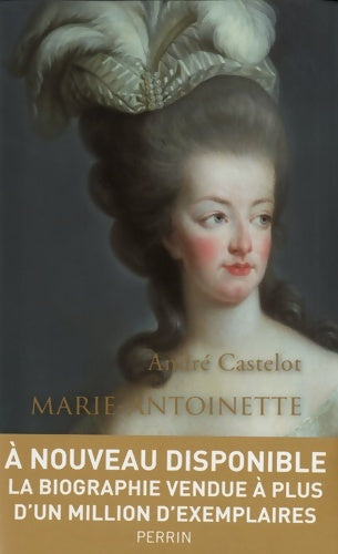 Livrenpoche : Marie-Antoinette - André Castelot - Livre