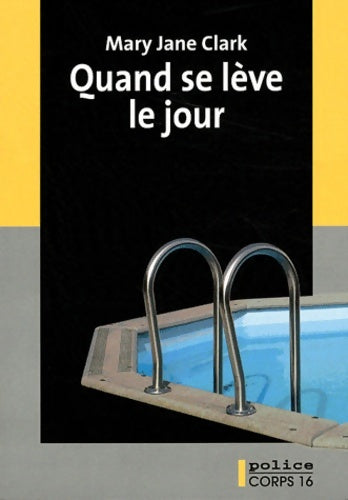 Livrenpoche : Quand se lève le jour - Mary Jane Clark - Livre