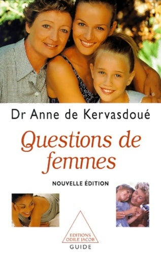 Livrenpoche : QUESTIONS DE FEMMES. : Edition 1999 - Anne De Kervasdoué - Livre