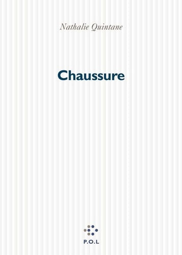 Livrenpoche : Chaussure - Nathalie Quintane - Livre