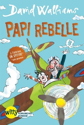 Livrenpoche : Papi rebelle - David Walliams - Livre