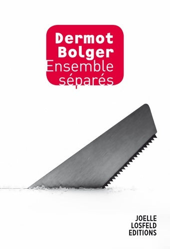 Livrenpoche : Ensemble séparés - Dermot Bolger - Livre