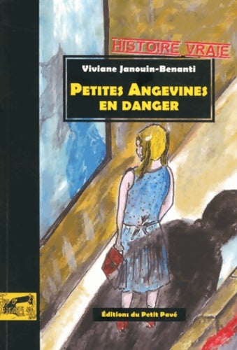 Livrenpoche : Petites Angevines en danger - Viviane Janouin-Benanti - Livre