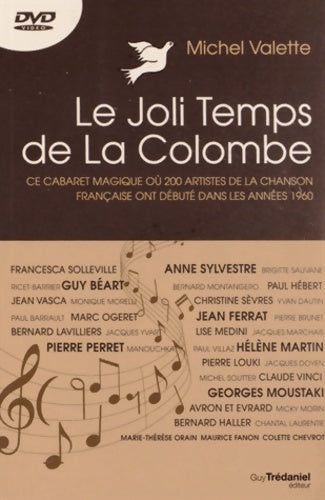 Livrenpoche : Le Joli Temps de La Colombe : Ce cabaret magique où 200 artistes de la chanson française ont débuté dans les années 1960 - Michel Valette - Livre