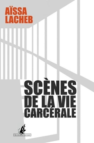 Livrenpoche : Scènes de la vie carcérale - Aïssa Lacheb - Livre