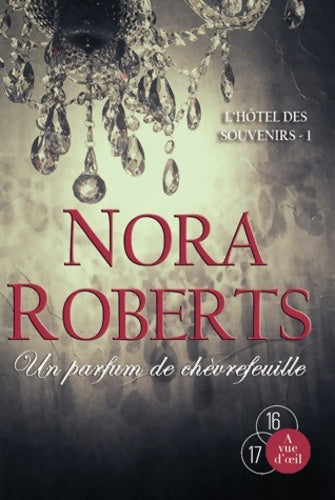 Livrenpoche : Un parfum de chèvrefeuille - Nora Roberts - Livre