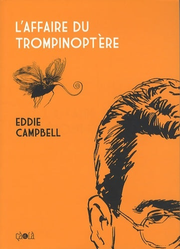 Livrenpoche : L'Affaire du Trompinoptère - Eddie Campbell - Livre
