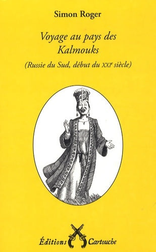 Livrenpoche : Voyage au pays des Kalmouks : - Simon Roger - Livre