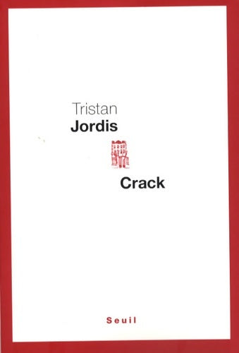 Livrenpoche : Crack - Tristan Jordis - Livre