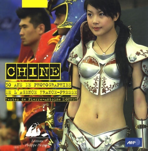 Livrenpoche : Chine : 30 Ans de photographies de l'Agence France-Presse - Pierre-Antoine Donnet - Livre