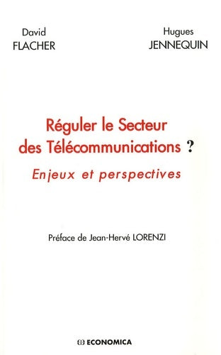 Livrenpoche : Réguler le Secteur des Télécommunications ? : Enjeux et perspectives - David Flacher - Livre