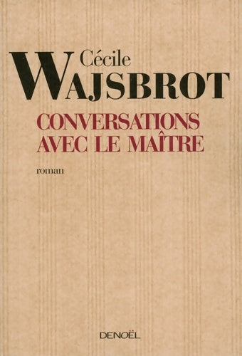 Livrenpoche : Conversations avec le maître - Cécile Wajsbrot - Livre