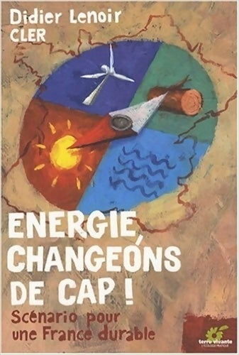 Livrenpoche : énergie changeons de CAP - DIDIER LENOIR - Livre