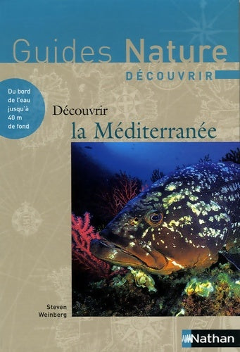 Livrenpoche : Découvrir la Méditerranée - Steven Weinberg - Livre