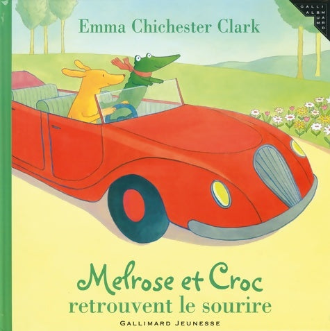Livrenpoche : Melrose et Croc retrouvent le sourire - Emma Chichester Clark - Livre