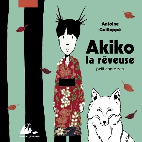 Livrenpoche : Akiko la rêveuse - Antoine Guilloppe - Livre