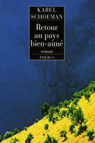 Livrenpoche : Retour au pays bien-aimé - Karel Schoeman - Livre