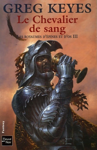 Livrenpoche : Le Chevalier de sang - Greg Keyes - Livre