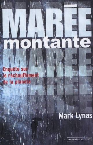 Livrenpoche : Marée montante enquête sur le réchauffement de la planète - Mark Lynas - Livre