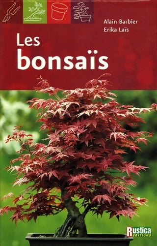 Livrenpoche : Les bonsaïs - Alain Barbier - Livre