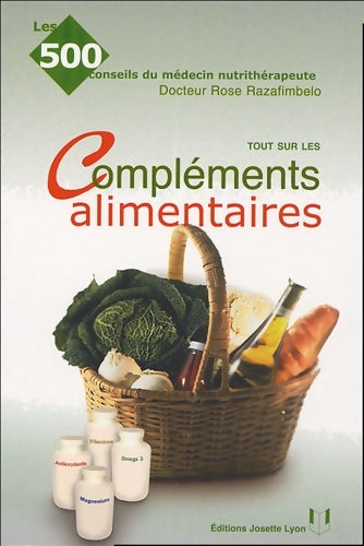 Livrenpoche : Tout sur les compléments alimentaires - Rose Razafimbelo - Livre