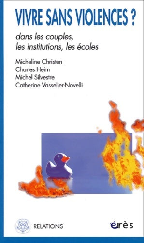 Livrenpoche : Vivre sans violence ? Dans les couples les institutions les écoles - Collectif - Livre