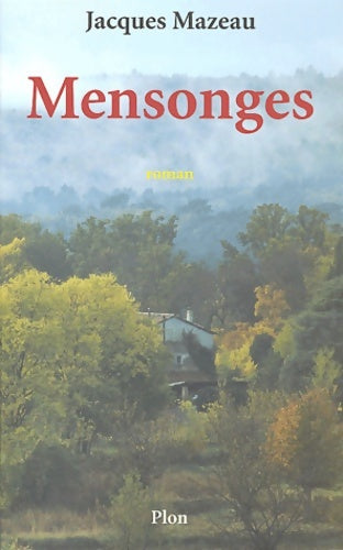 Livrenpoche : Mensonges - Jacques Mazeau - Livre