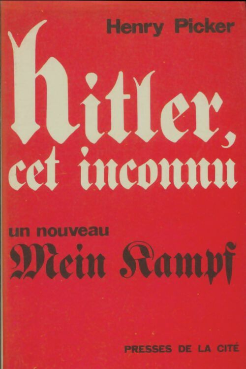 Livrenpoche : Hitler cet inconnu. Un nouveau Mein Kampf - Henry Picker - Livre