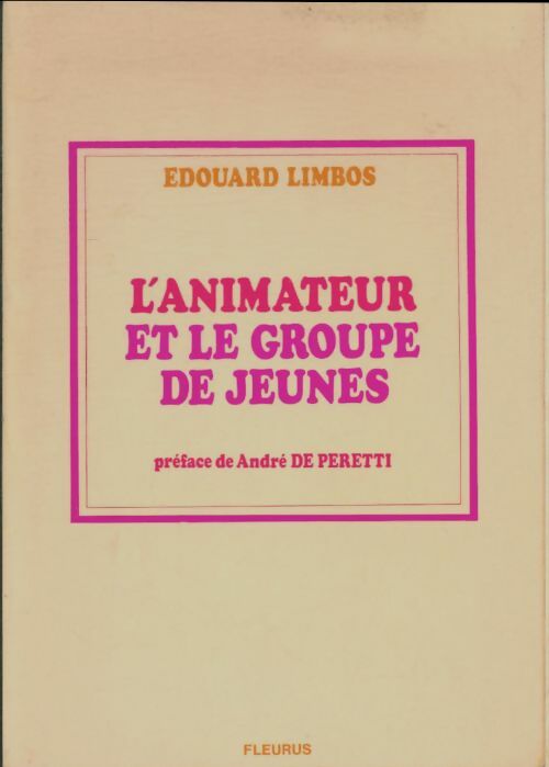 Livrenpoche : L'animateur et le groupe de jeunes - Edouard Limbos - Livre