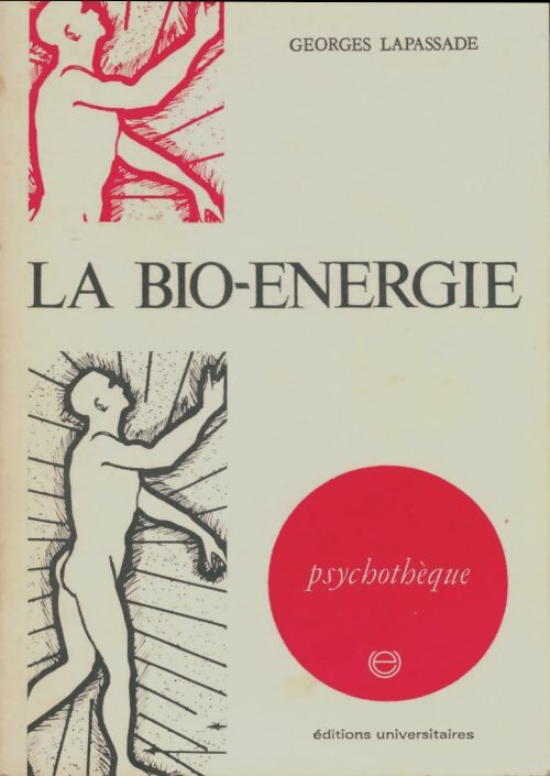 Livrenpoche : La bio-énergie - Georges Lapassade - Livre