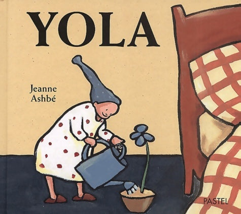 Livrenpoche : yola - Jeanne Ashbé - Livre