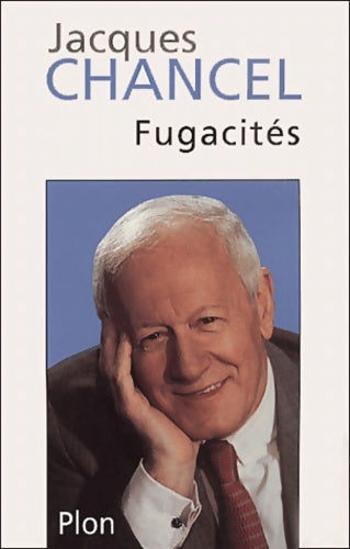 Livrenpoche : Fugacités - Jacques Chancel - Livre