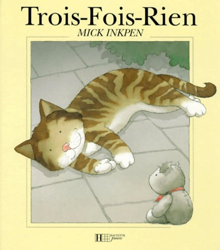 Livrenpoche : Trois-fois-rien - Mick Inkpen - Livre