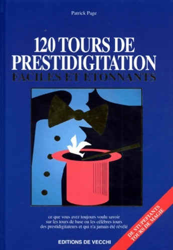 Livrenpoche : 120 Tours de prestidigitation faciles et étonnants - Patrick Page - Livre